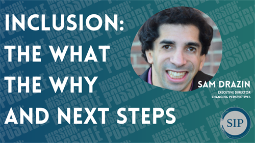 inclusion: the what the why and next steps